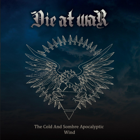 DIET AT WAR - The Cold and Sombre Apocalyptic Wind