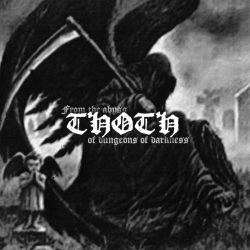 THOTH - From The Abyss of Dungeons of Darkness