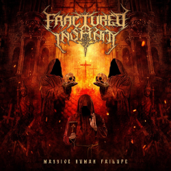 Fractured Insanity - Massive Human Failure