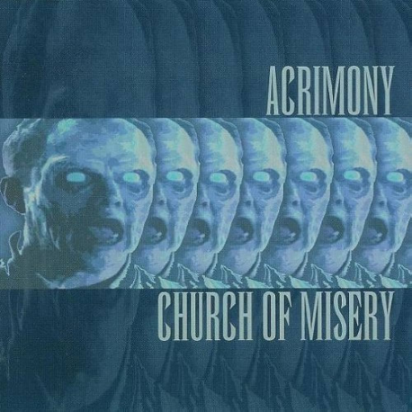 Acrimony / Church Of Misery (Split)