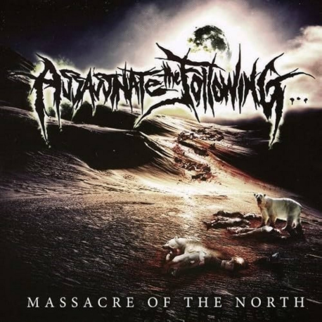 Assassinate The Following - Massacre Of The North