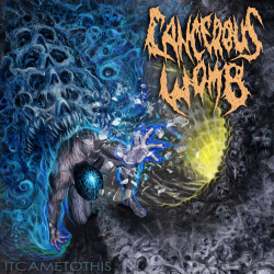 Cancerous Womb – It Came To This