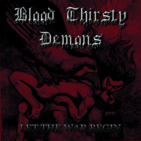 Blood Thirsty Demons – Let The War Begin