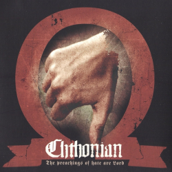 Chthonian – The Preachings Of Hate Are Lord