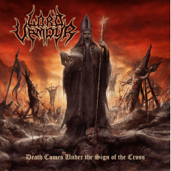 Lord Vampyr – Death Comes Under The Sign Of The Cross