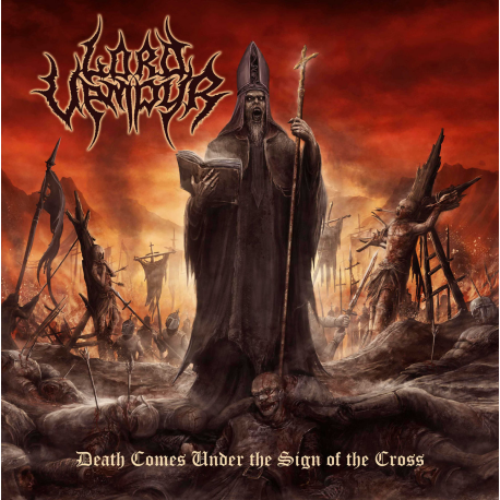 Lord Vampyr – Death Comes Under The Sign Of The Cross