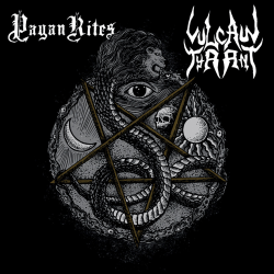 Pagan Rites / Vulcan Tyrant (Split)