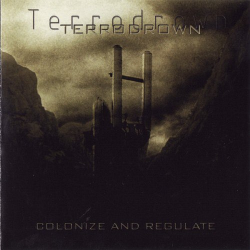 Terrodrown – Colonize And Regulate