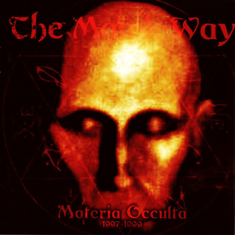 The Magik Way – Materia Occulta 1997-1999