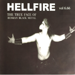 Hellfire Vol 6,66 - The True Face Of Russian Black Metal (Compilation)