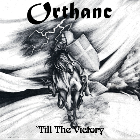 Orthanc – Till The Victory