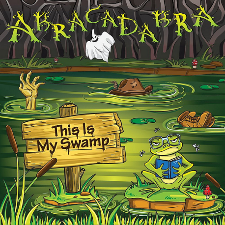 Abracadabra — This Is My Swamp