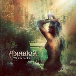 Anabioz – There The Sun Falls