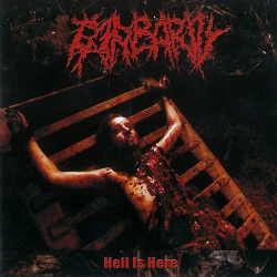 Barbarity – Hell Is Here