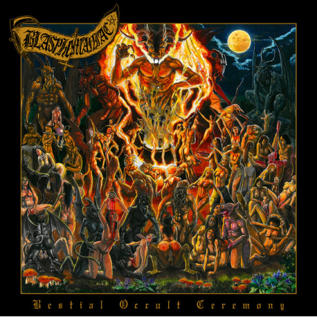 Blasphemaniac – Bestial Occult Ceremony