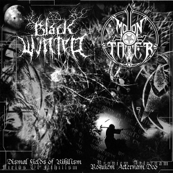 Black Winter / Moontower – Dismal Fields Of Nihilism / Requiem Aeternal Deo (Split CD)