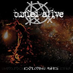 Buried Alive – Exploding Ashes