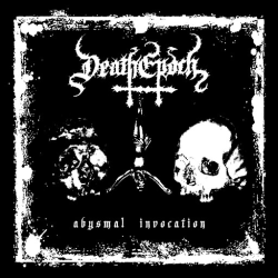 DeathEpoch – Abysmal Invocation