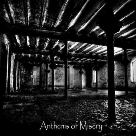 Désespoir / Suicidal Years / Infamous / Lux Funestus – Anthems Of Misery