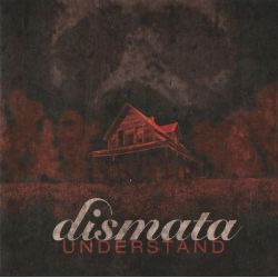 Dismata – Understand