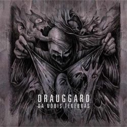 Drauggard – Da Nobis Tenebras