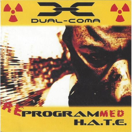 Dual-Coma – Reprogrammed H.A.T.E.