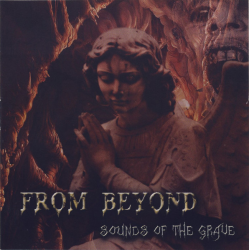 From Beyond – Sounds Of The Grave