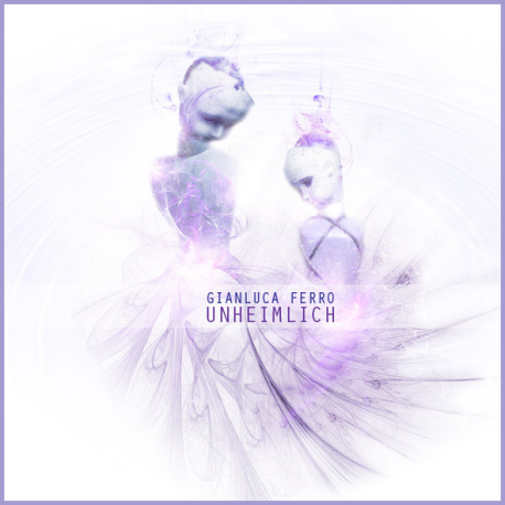 Gianluca Ferro – Unheimlich