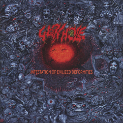 Glory Hole – Infestation Of Evilized Deformities