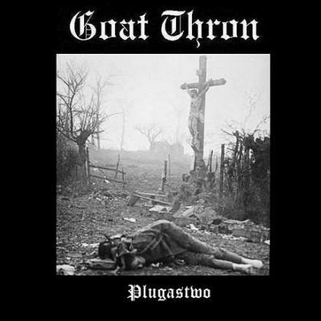 Goat Thron – Plugastwo