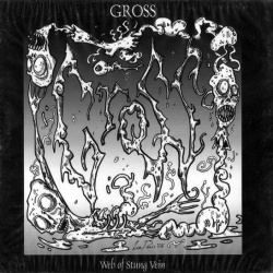 Gross  – Web Of Stung Vein