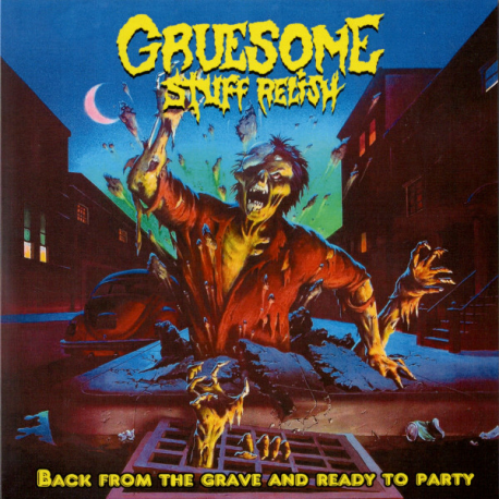 Gruesome Stuff Relish – Back From The Grave And Ready To Party