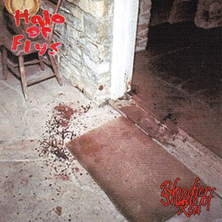 Halo Of Flys – Bloodier Shade Of Red