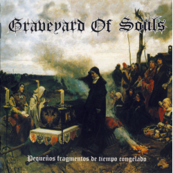 Graveyard Of Souls – Pequeños Fragmentos De Tiempo Congelado