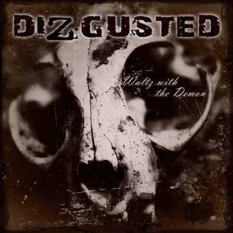 Dizgusted – Waltz With The Demon