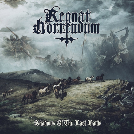 REGNAT HORRENDUM - Shadows Of The Last Battle