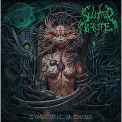 SLAUGHTER BRUTE - Symmetric Biomass