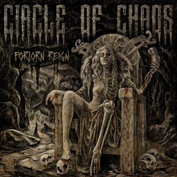 CIRCLE OF CHAOS - Forlorn reign