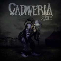 CADAVERIA - Silence