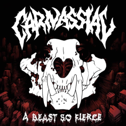 CARNASSIAL - A Beast So Fierce