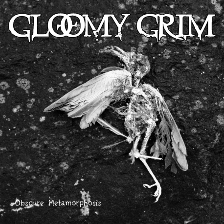 GLOOMY GRIM - Obscure Metamorphosis