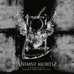 Animus Mortis – Atrabilis (Residues From Verb & Flesh)