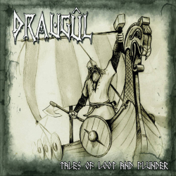 Draugûl – Tales Of Loot And Plunder