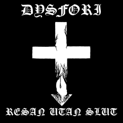 Dysfori - Resan Utan Slut