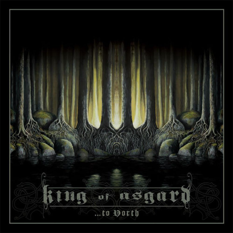 King of Asgard - …To North