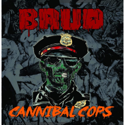 BRUD - Cannibal Cops