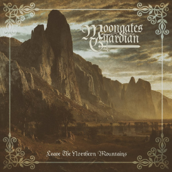 MOONGATES GUARDIAN - Leave The Northern Mountains